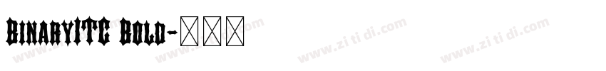 BinaryITC Bold字体转换